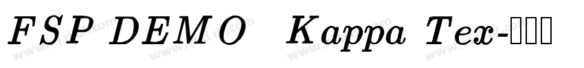 FSP DEMO   Kappa Tex字体转换